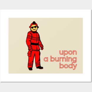 Upon a burning. Chilled Fireman. Posters and Art